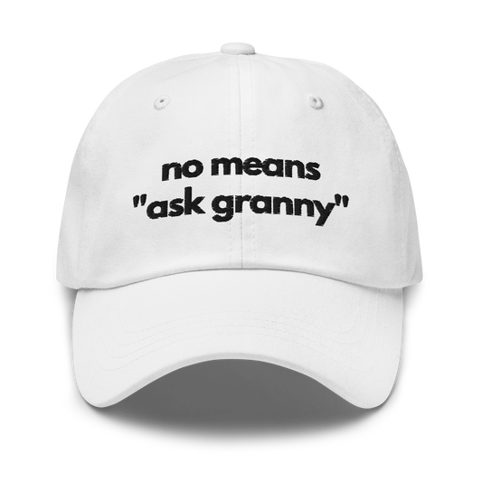 No Means Ask Granny